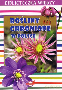 Biblioteczka wiedzy. Zwierzęta chronione w Polsce [KSIĄŻKA]