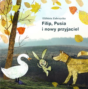 Filip, Pusia i nowy przyjaciel - Elżbieta Zubrzycka [KSIĄŻKA]