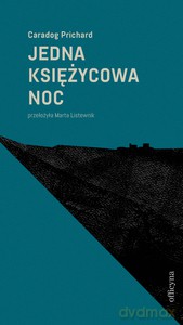 Jedna księżycowa noc - Caradog Prichard [KSIĄŻKA]