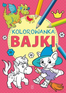 Kolorowanka Bajki [KSIĄŻKA]