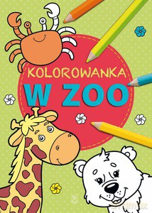 Kolorowanka Zwierzęta w zoo [KSIĄŻKA]