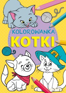 Kolorowanki Kotki [KSIĄŻKA]