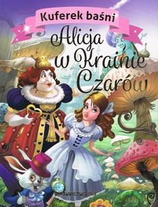 Kuferek baśni. Alicja w Krainie Czarów [KSIĄŻKA]