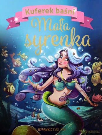 Kuferek baśni. Mała syrenka [KSIĄŻKA]
