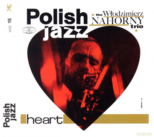 Włodzimierz Nahorny Trio: Heart (Polish Jazz) [CD]