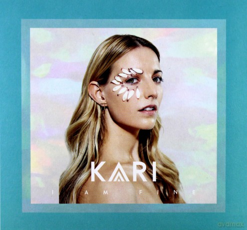 Kari: I Am Fine (digipack) [CD]