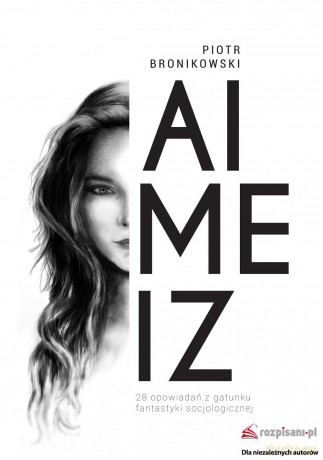 Aimeiz - Piotr Bronikowski [KSIĄŻKA]