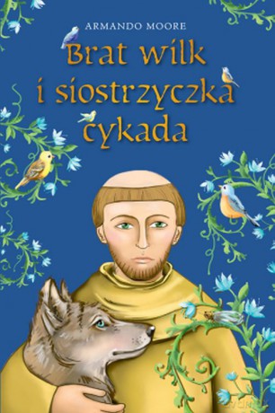 Brat wilk i siostrzyczka Cykada - Armando Moore [KSIĄŻKA]