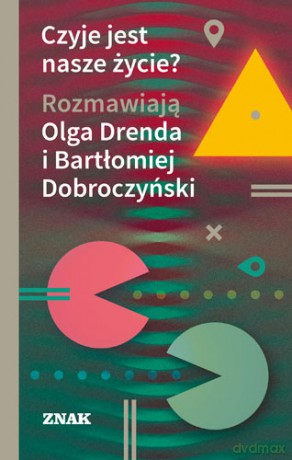 Czyje jest nasze życie - Olga Drenda [KSIĄŻKA]