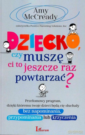 Dziecko. Czy muszę ci to jeszcze raz powtarzać - Amy Mccready [KSIĄŻKA]