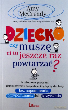 Dziecko. Czy muszę ci to jeszcze raz powtarzać - Amy Mccready [KSIĄŻKA]
