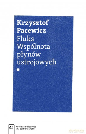 Fluks. Wspólnota płynów ustrojowych - Krzysztof Pacewicz [KSIĄŻKA]