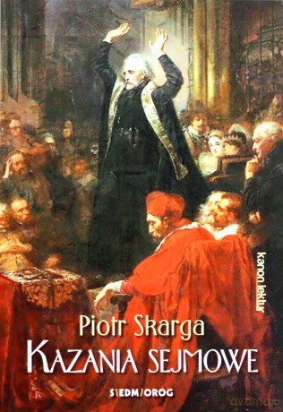 Kazania sejmowe - Piotr Skarga [KSIĄŻKA]