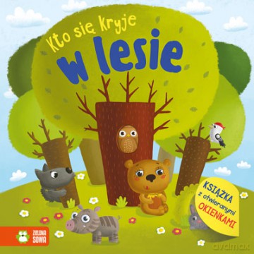 Kto się kryje w lesie [KSIĄŻKA]