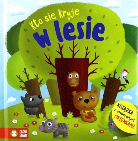 Kto się kryje w lesie [KSIĄŻKA]