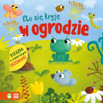 Kto się kryje w ogrodzie [KSIĄŻKA]