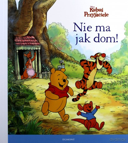 Kubuś i przyjaciele. Nie ma jak dom. Ilustrowana czytanka - Catherine Hapka [KSIĄŻKA]