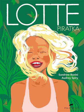 Lotte piratka - Sandrine Bonini [KSIĄŻKA]
