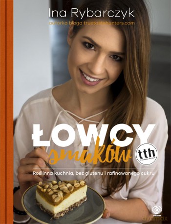 Łowcy smaków - Ina Rybarczyk [KSIĄŻKA]