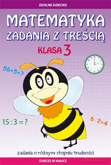 Matematyka. Zadania z treścią klasa 3. Zdolne dziecko - Ewa Buczkowska [KSIĄŻKA]