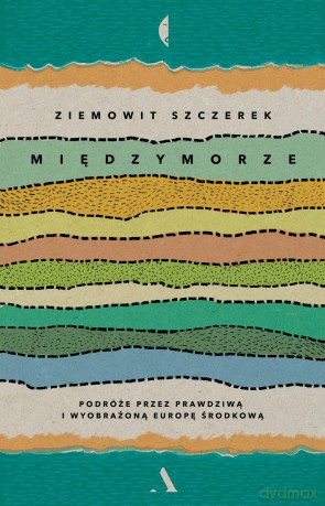 Międzymorze - Ziemowit Szczerek [KSIĄŻKA]