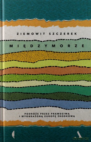 Międzymorze - Ziemowit Szczerek [KSIĄŻKA]