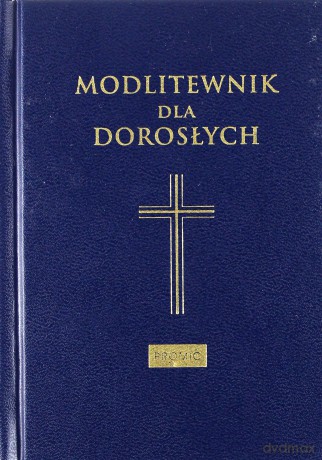 Modlitewnik dla dorosłych [KSIĄŻKA]