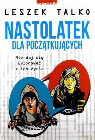 Nastolatek dla początkujących - Leszek Talko [KSIĄŻKA]