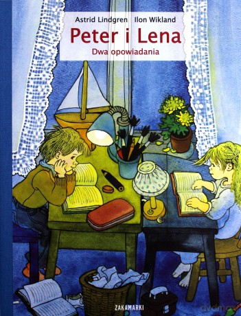 Peter i Lena. Dwa opowiadania - Astrid Lindgren [KSIĄŻKA]