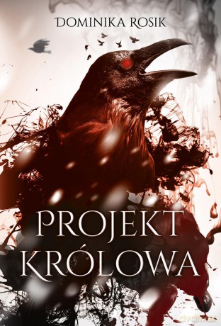 Projekt królowa - Dominika Rosik [KSIĄŻKA]