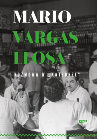 Rozmowa w katedrze - Mario Vargas Llosa [KSIĄŻKA]