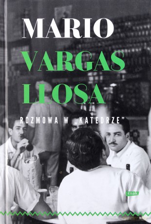 Rozmowa w katedrze - Mario Vargas Llosa [KSIĄŻKA]