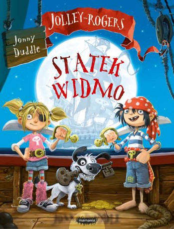 Statek widmo Jolley-Rogers - Jonny Duddle [KSIĄŻKA]