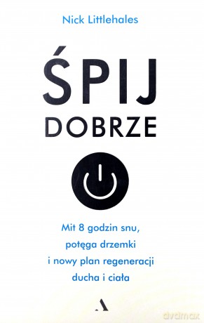 Śpij dobrze - Nick Littlehales [KSIĄŻKA]
