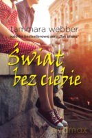 Świat bez ciebie. Między wierszami (Tom 4) - Tammara Webber [KSIĄŻKA]