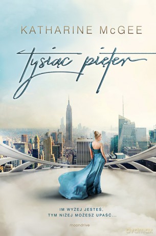 Tysiąc pięter - Katharine Mcgee [KSIĄŻKA]