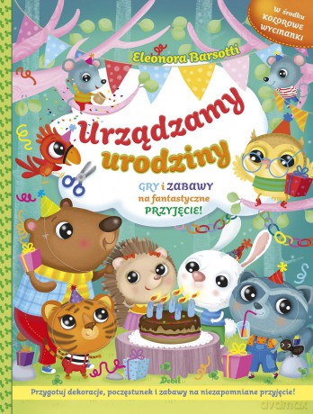 Urządzamy urodziny - Eleonora Barsotti [KSIĄŻKA]