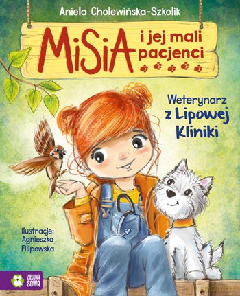 Weterynarz z Lipowej Kliniki. Misia i jej mali pacjenci [KSIĄŻKA]