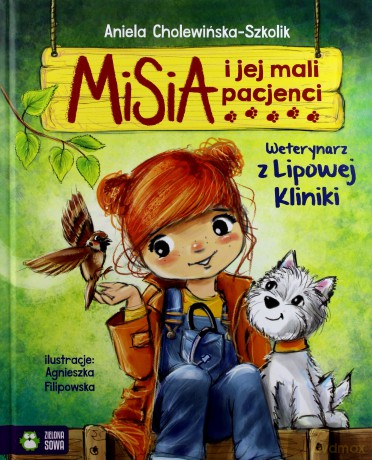 Weterynarz z Lipowej Kliniki. Misia i jej mali pacjenci [KSIĄŻKA]