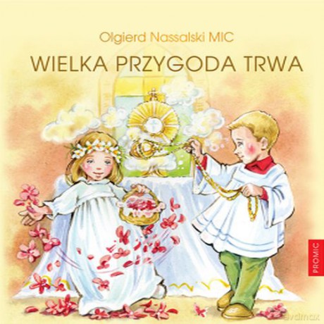 Wielka przygoda trwa - Olgierd Nassalski Mic [KSIĄŻKA]