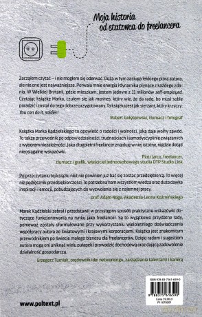 Wolny strzelec. Jak zarabiać 3 razy więcej i mieć 2 razy więcej czasu dla siebie - Marek Kądzielski [KSIĄŻKA]