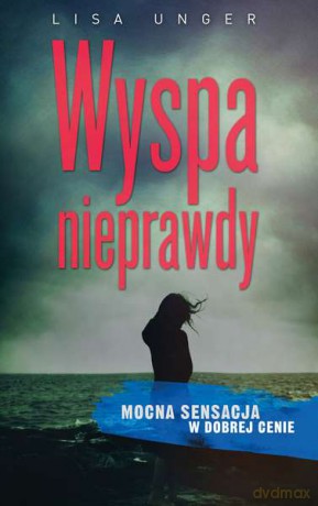 Wyspa nieprawdy (pocket) - Lisa Unger [KSIĄŻKA]