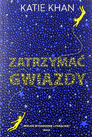 Zatrzymać gwiazdy - Katie Khan [KSIĄŻKA]