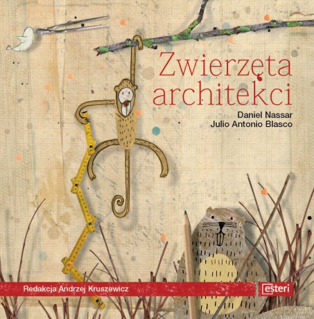 Zwierzęta architekci - Daniel Nassar [KSIĄŻKA]