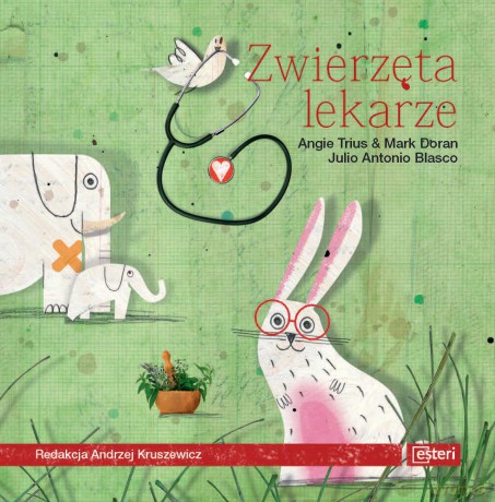 Zwierzęta lekarze - Angie Trius [KSIĄŻKA]