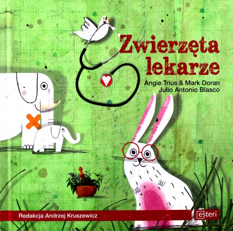 Zwierzęta lekarze - Angie Trius [KSIĄŻKA]