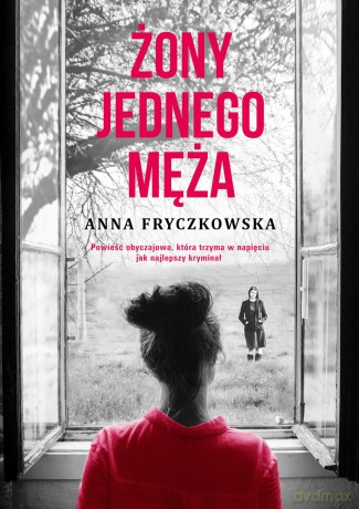 Żony jednego męża - Anna Fryczkowska [KSIĄŻKA]