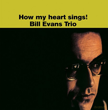 Bill Evans: How My Heart Sings! [Winyl]