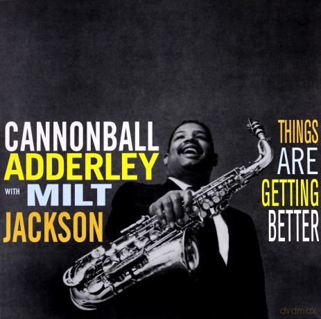 Cannonball Adderley & Milt Jackson: Things Are Getting Better [Winyl]
