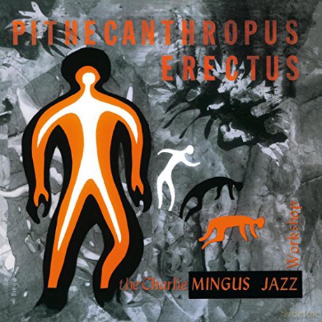 Charles Mingus: Pithecanthropus Erectus [Winyl]